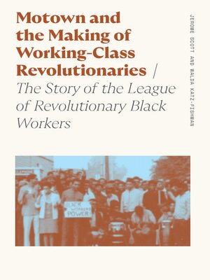 cover image of Motown and the Making of Working-Class Revolutionaries